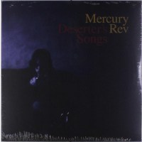 Mercury Rev: Deserters Songs