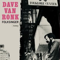 Dave Van Ronk: Folksinger (180g)