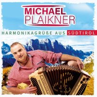 Plaikner Michael: Harmonikagrüße aus...