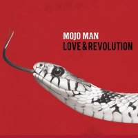 Mojo Man: Love & Revolution