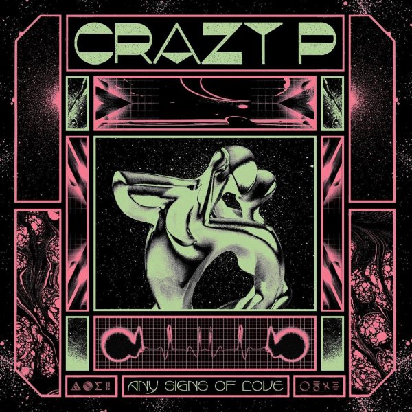 Crazy P: Any Signs Of Love