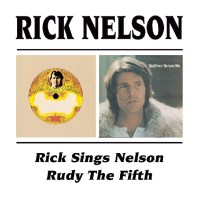 Rick (Ricky) Nelson: Rick Sings Nelson / Rudy The Fifth