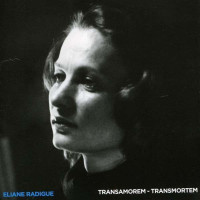 Éliane Radigue: Transamorem Transmortem