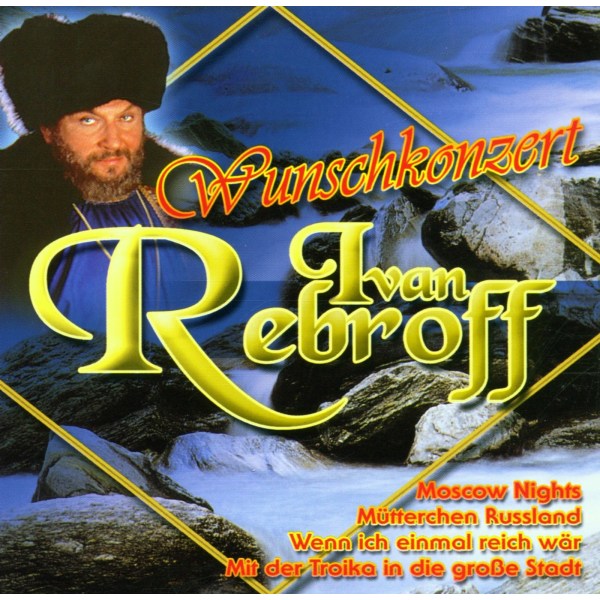 Ivan Rebroff: Wunschkonzert