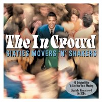 Various: The In Crowd: Sixties Movers N Shakers