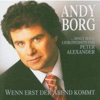 Andy Borg: Wenn erst der Abend kommt