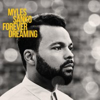 Myles Sanko: Forever Dreaming