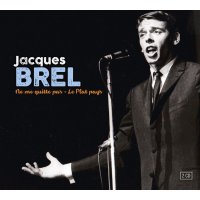 Jacques Brel (1929-1978): Ne Me Quitte Pas / Le Plat Pays