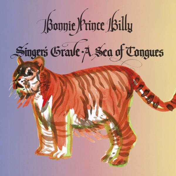 Bonnie Prince Billy: Singers Grave A Sea Of Tongues