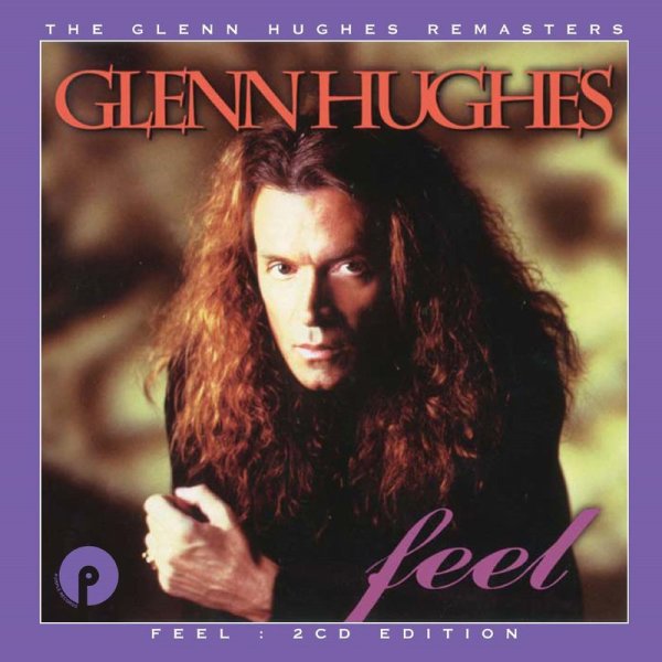 Glenn Hughes: Feel (Remastered + Expanded)