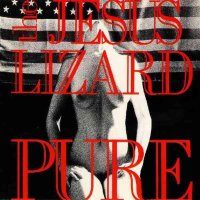 The Jesus Lizard: Pure