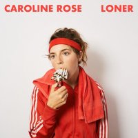 Caroline Rose: Loner (Red Vinyl)