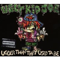 Ugly Kid Joe: Uglier Than They Used Ta Be