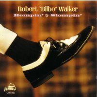 Robert Bilbo Walker: Rompin & Stompin