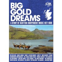 Various: Big Gold Dreams: A Story Of Scottish Independent...