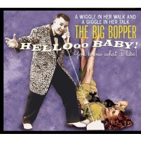 Big Bopper: Hello Baby: You Know What I Like