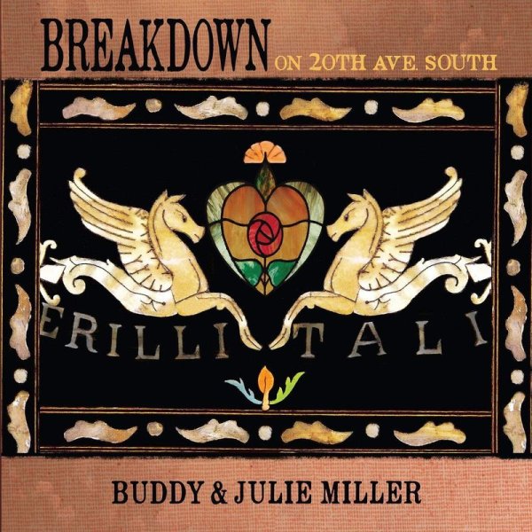 Buddy Miller & Julie: Breakdown On 20th Ave. South