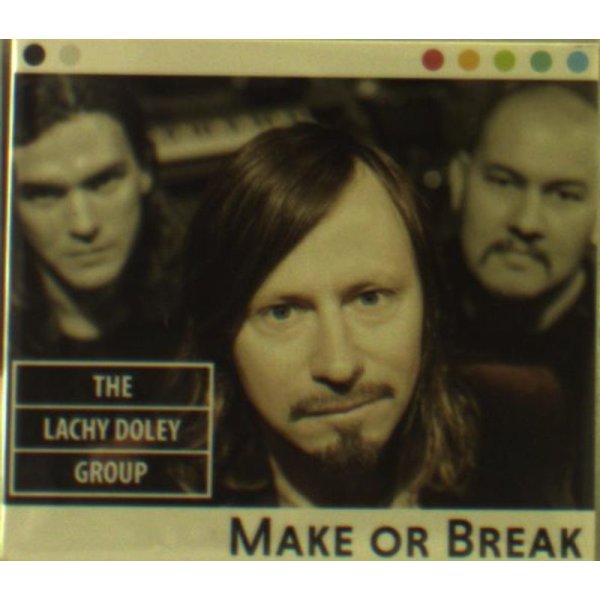 The Lachy Doley Group: Make Or Break