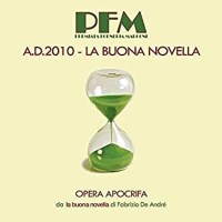 P.F.M. (Premiata Forneria Marconi): A.D. 2010 La Buona...