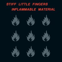 Stiff Little Fingers: Inflammable Material