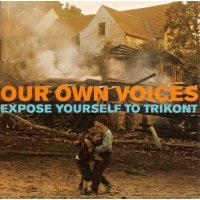 Various: Our Own Voices - Expose Yourself To Trikont