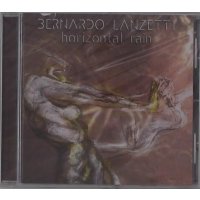 Bernardo Lanzetti: Horizontal Rain