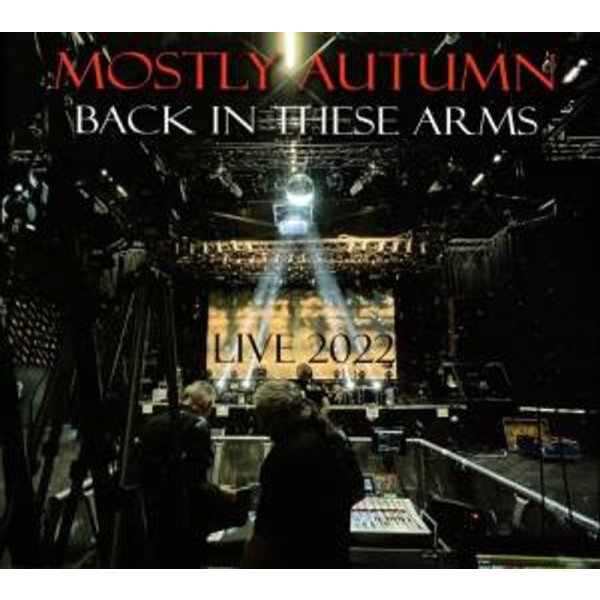 Mostly Autumn: Back In These Arms: Live 2022