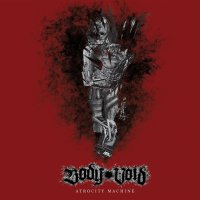 Body Void: Atrocity Machine