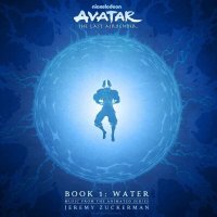 Jeremy Zuckerman: Avatar: The Last Airbender-Book 1: Water