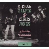 Kieran Halpin & Chris Jones: Live In Holland Part 1