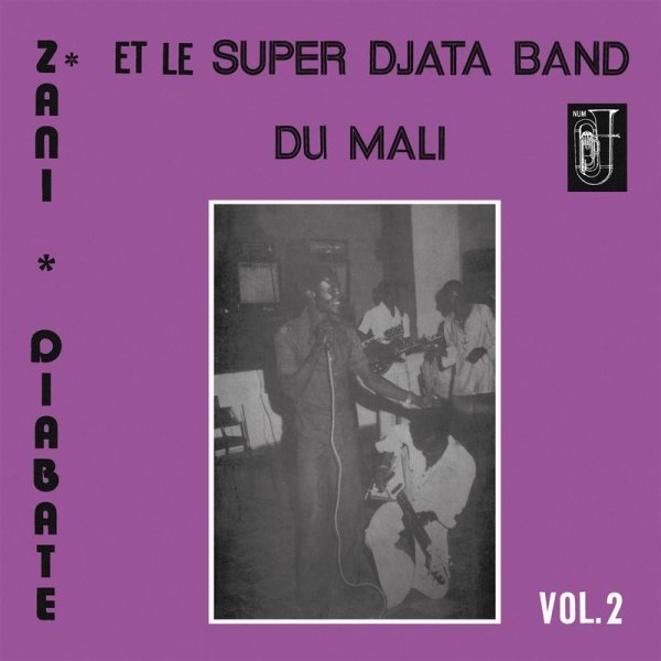 Super Djata Band & Zani Diabaté: Volume 2