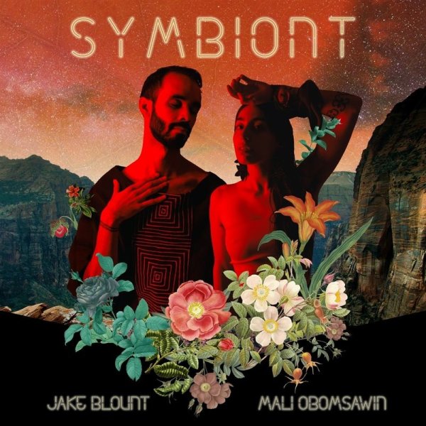 Jake Blount & Mali Obomsawin: Symbiont