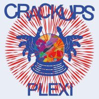 Crackups: Plexi (Clear Vinyl)