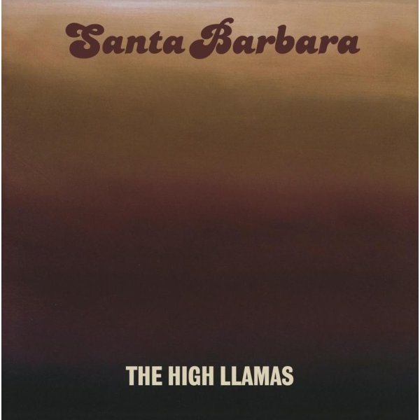 The High Llamas: Santa Barbara (remastered)